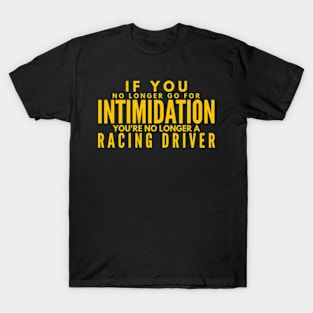 Racing Driver Quote T-Shirt